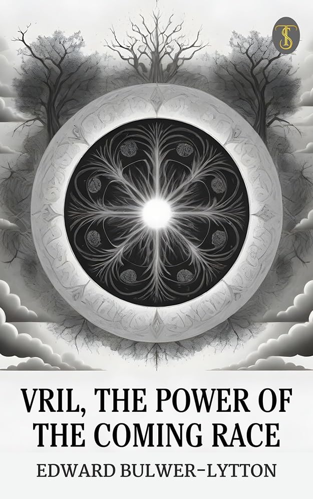 Vril, The Power of the Coming Race