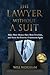 The Lawyer Without A Suit: ...