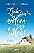 Liebe von Meer zu Meer: Roman