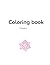 Coloring book: Flowers