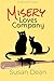 Misery Loves Company by Susan Dean