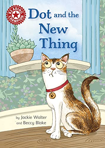 Franklin Watts Reading Champion Dot and the New Thing Independent Reading Red 2. (Paperback)