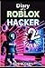 Diary of a Roblox Hacker 2: The Virus of Xavon: Unofficial Story Books