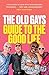 The Old Gays’ Guide to the Good Life