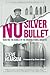 No Silver Bullet by Steve Hearsum