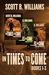 In Times to Come ...