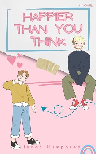 Happier Than You Think (Kindle Edition)