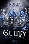 Guilty. Drunk in Love (Libri) (Italian Edition)