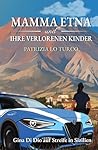 Mamma Etna und ih...