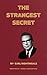 The Strangest Secret : by E...