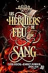 Les héritiers de feu et de sang #1 (French Edition)