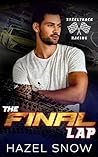 The Final Lap by Hazel Snow