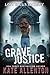 Grave Justice (Lost Souls S...