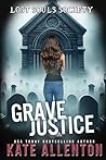 Grave Justice (Lost Souls Society #5)
