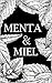 Menta & Miel (Spanish Edition)