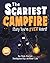 The Scariest Campfire Story...