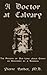 A Doctor at Calvary - The P...