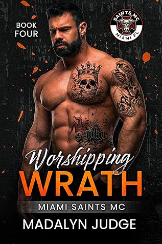 Worshipping Wrath (Miami Saints MC #4)