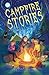 Campfire Stories: Short Sto...