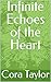 Infinite Echoes of the Heart