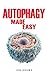 Autophagy Made Easy: An Eas...