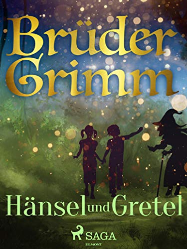 Hänsel und Gretel (Grimms Märchen) (German Edition)