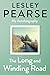 The Long and Winding Road: the extraordinary life story of Lesley Pearse