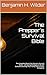 The Prepper's Survival Bibl...
