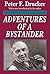 Adventures of a Bystander by Peter Drucker