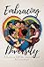 Embracing Diversity: A Guid...