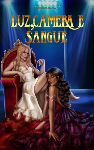Luz, Câmera e Sangue (Portuguese Edition)