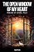 The Open Window of My Heart by Sybil Fulk