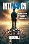 Intimancy: Understanding Man’s Need for Deeper Connections