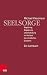 Seelsorge: Begleitung, Bege...