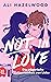 Not in Love – Die trügerische Abwesenheit von Liebe