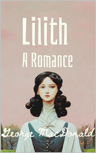 Lilith: A Romance