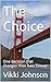 The Choice: One decision th...