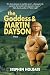 The Goddess and Martin Dayson by Stephen Holgate The Goddess and Martin Dayson by Stephen Holgate