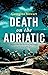 Death on the Adriatic