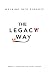 The Legacy Way: Walking Int...