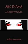 Six Days: A Socie...