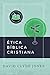 Ética bíblica cristiana