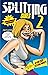 Splitting Sides 2: Tales of...