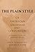 The Plain Style of American Grammar and Composition by Rick Spaulding