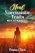 Heal Narcissistic Traits Back to Wholeness by Emma Chen