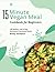 15 Minute Vegan Meals Cookb...