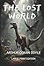 The Lost World (annotated): Large Print Edition