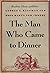 The Man Who Came to Dinner