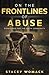 On The Frontlines of Abuse by Stacey Womack