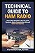 Technical Guide to Ham Radio by K C Fairweather KC7HMT